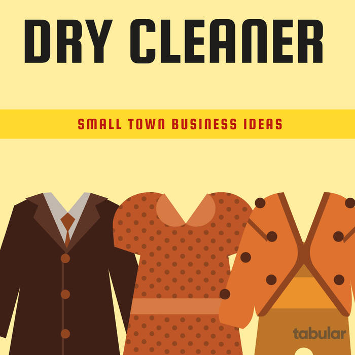 Small town business ideas: dry cleaner.